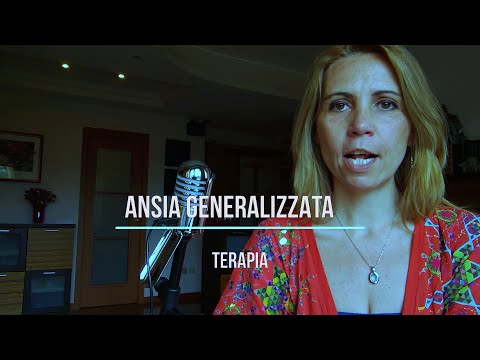 11- ANSIA GENERALIZZATA TERAPIA