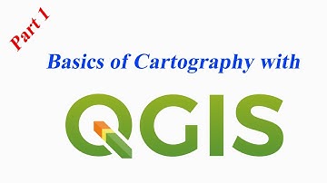 Basics of Cartography  with Qgis - Part 1