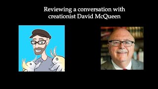 Reviewing my discussion with David McQueen
A bit of a fireside chat going over my recent discussion with creationist David McQueen on SFT. We talk a bit of parsimony and philosophy of science. Reviewing my discussion with David McQueen