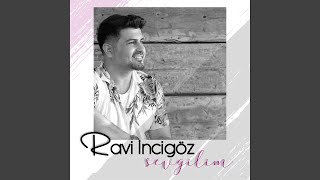 Sevgilim - Ravi İncigöz
