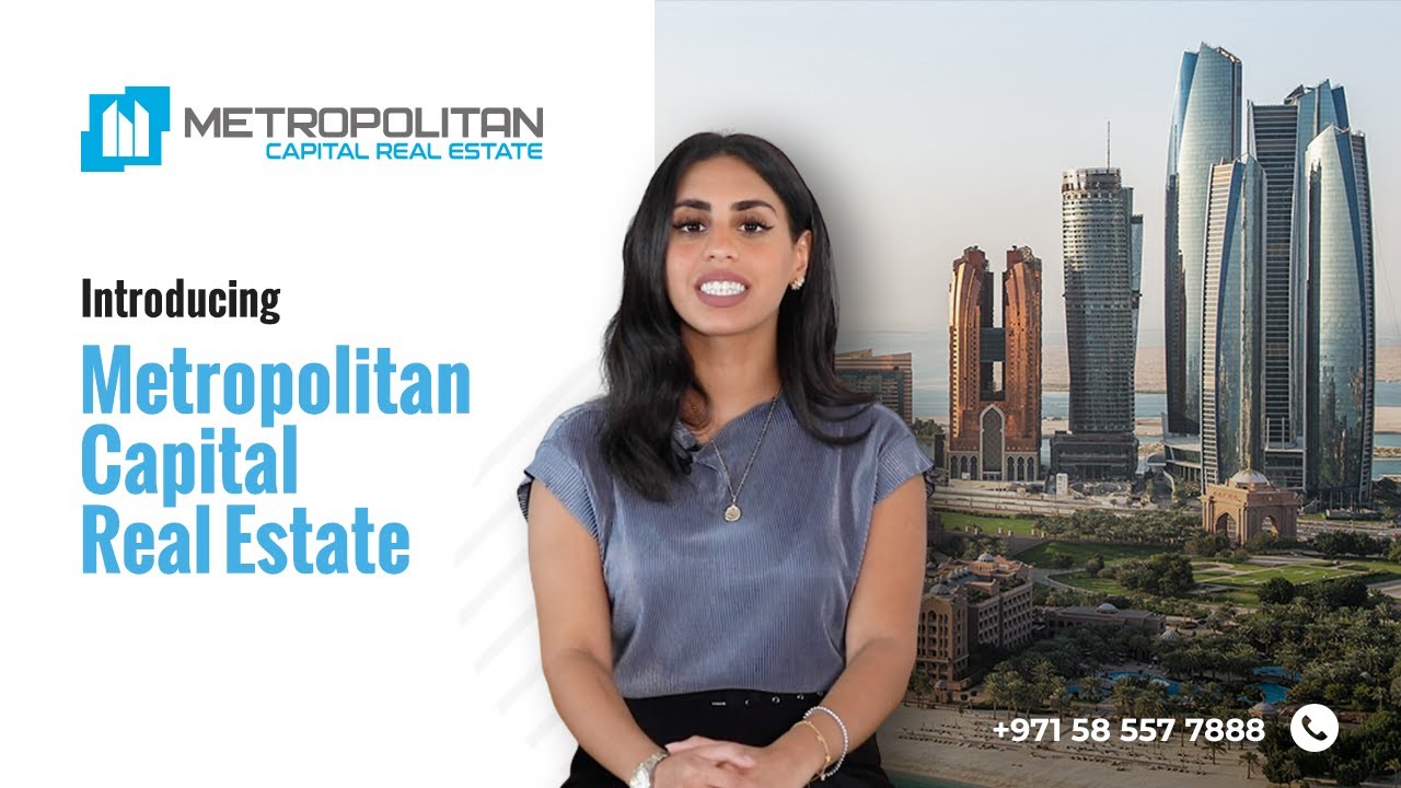 Introducing Metropolitan Capital Real Estate, Abu Dhabi