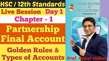 Partnership Final Accounts | Live Session | Rules & Types of A/c | Chapter 1 | Class 12th | Day 1 |