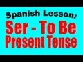 Understanding the Verb 'Ser' in Spanish