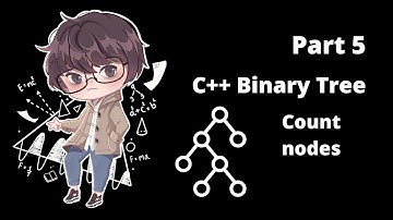 C++ Binary Tree [Part 5] - นับจำนวน nodes