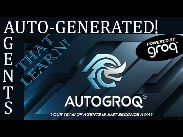 AutoGroq beta v5 : One-Click AutoGen and CrewAI agents class=