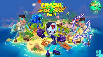 Crash: On The Run! Nitro Nina Cortex & Gang Part 7!