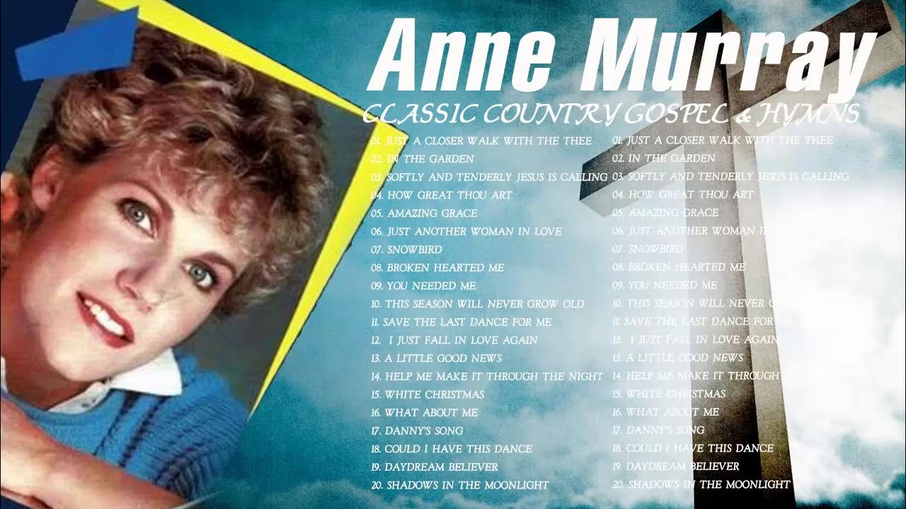 Classic Country Gospel Anne Murray - Anne Murray Greatest Hits - Anne Murray Gospel Songs Album Classic Country Gospel Anne Murray - Anne Murray Greatest Hits - Anne Murray Gospel Songs Album
