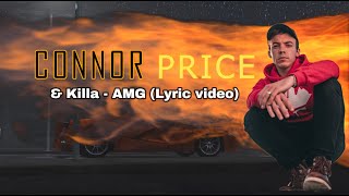 Connor Price & Killa - 'AMG' (Lyric video) Showroom Partners Entertainment #connorprice