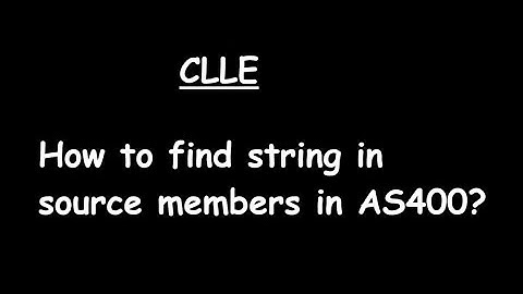 How to find string in source members in AS400?