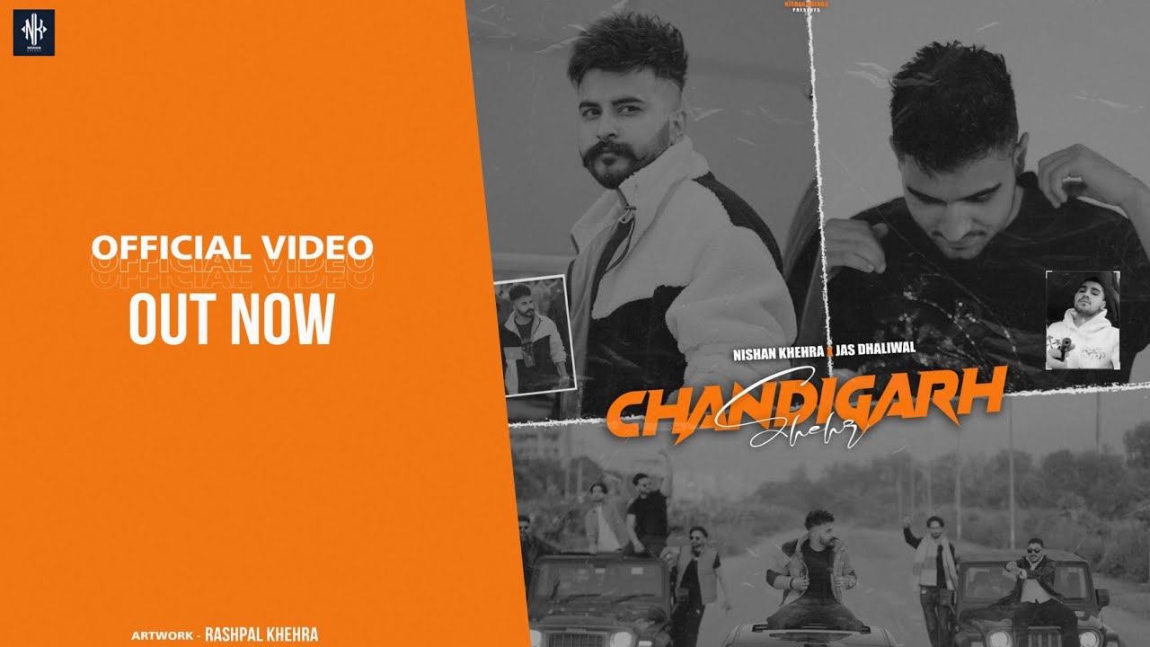 CHANDIGARH SHEHR (Official Video) | Nishan Khehra | Jas Dhaliwal | Latest Punjabi Songs 2023