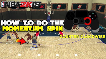 NBA 2K18 HOW TO DO THE MOMENTUM SPIN DRIBBLE EASY ANKLE BREAKER DRIBBLE TUTORIAL