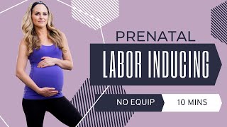 10 Minute Prenatal Labor Inducing Workout! Exercises to Prepare Your Body For Labor \& Delivery
