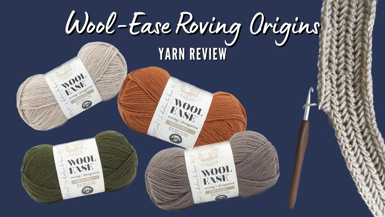 NEW YARN! Wool-Ease Roving Origins Lion Brand Yarn Review and Test