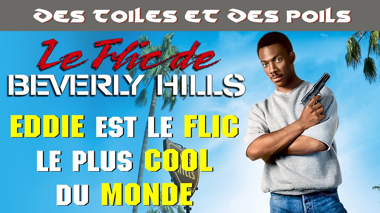 Le Flic de Berverly Hills de Martin Brest - Analyse & Critique