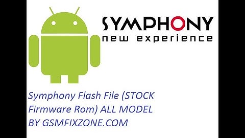 Symphony Flash File (STOCK Firmware Rom)