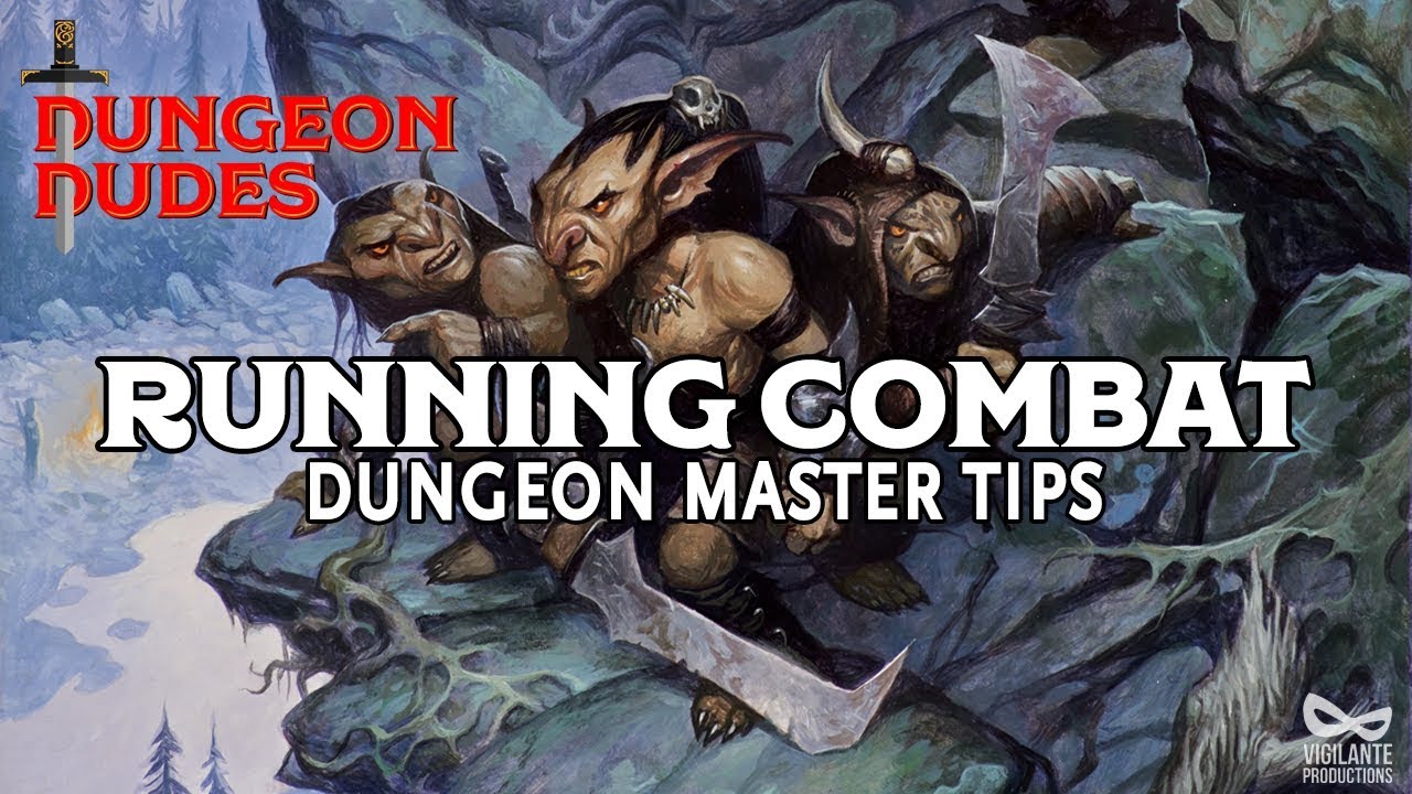 How To Run Combat Dnd 5E