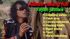 Album calung full yayan jatnika [Official music project]  - Durasi: 40:23. 