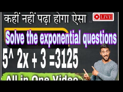 Solve the exponential