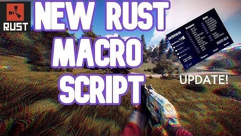 MACRO FOR RUST STEAM | ANY MOUSE | UNDETECT 2022