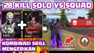 28 KILL ORION + KAIROS KOMBINASI SKILL KARAKTER PALING MENGER1KAN FREE FIRE