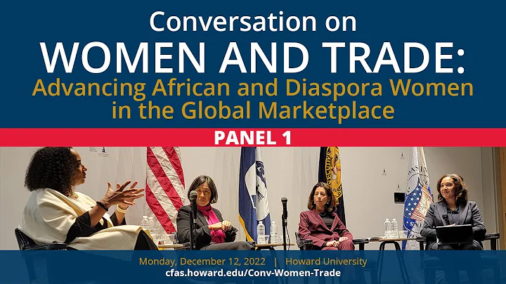 Conversation on Women & Trade: Advancing African a...