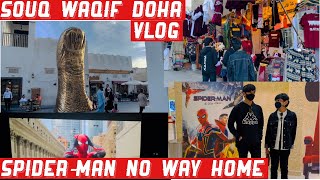 Souq Waqif Doha Vlog & Spider-Man No Way Home Theatre Experience NOVO Cinema Qatar I Souq Waqif Shop