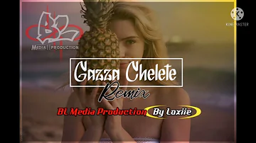 Gazza Chelete (Remix)[BL Media Production By Loxiie) Reggae Flip2021