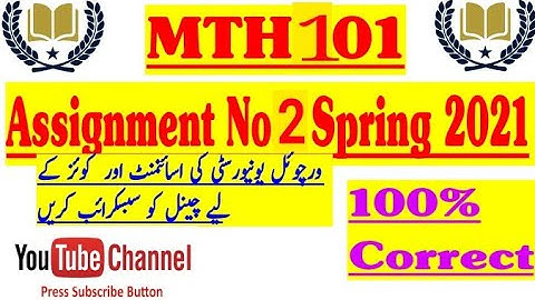 MTH101 Assignment No2 correct Solution with word File|100% Correct answer|Word File