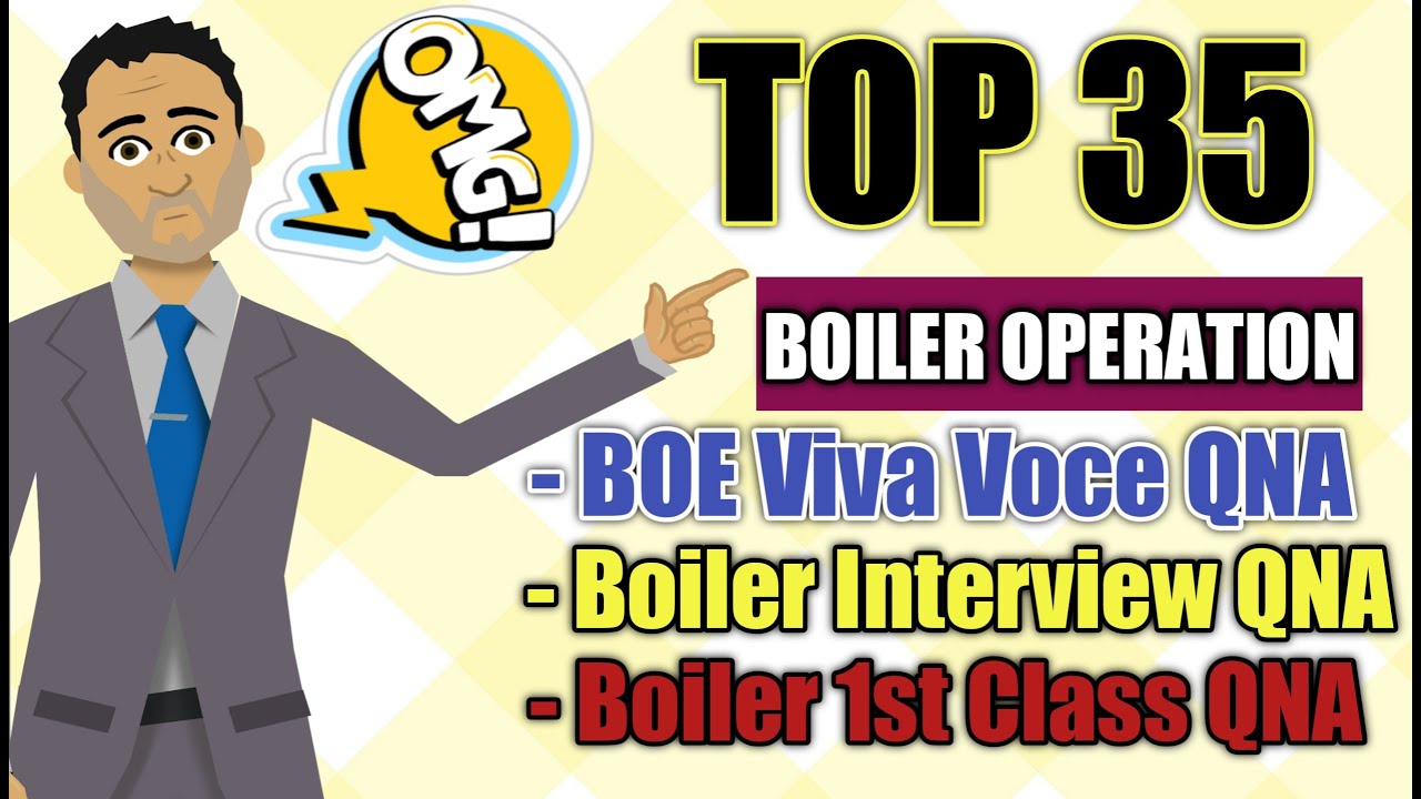 TOP 35 BOILER QUESTIONS AND ANSWERS [ BOILER OPERATION ]! BOILER
