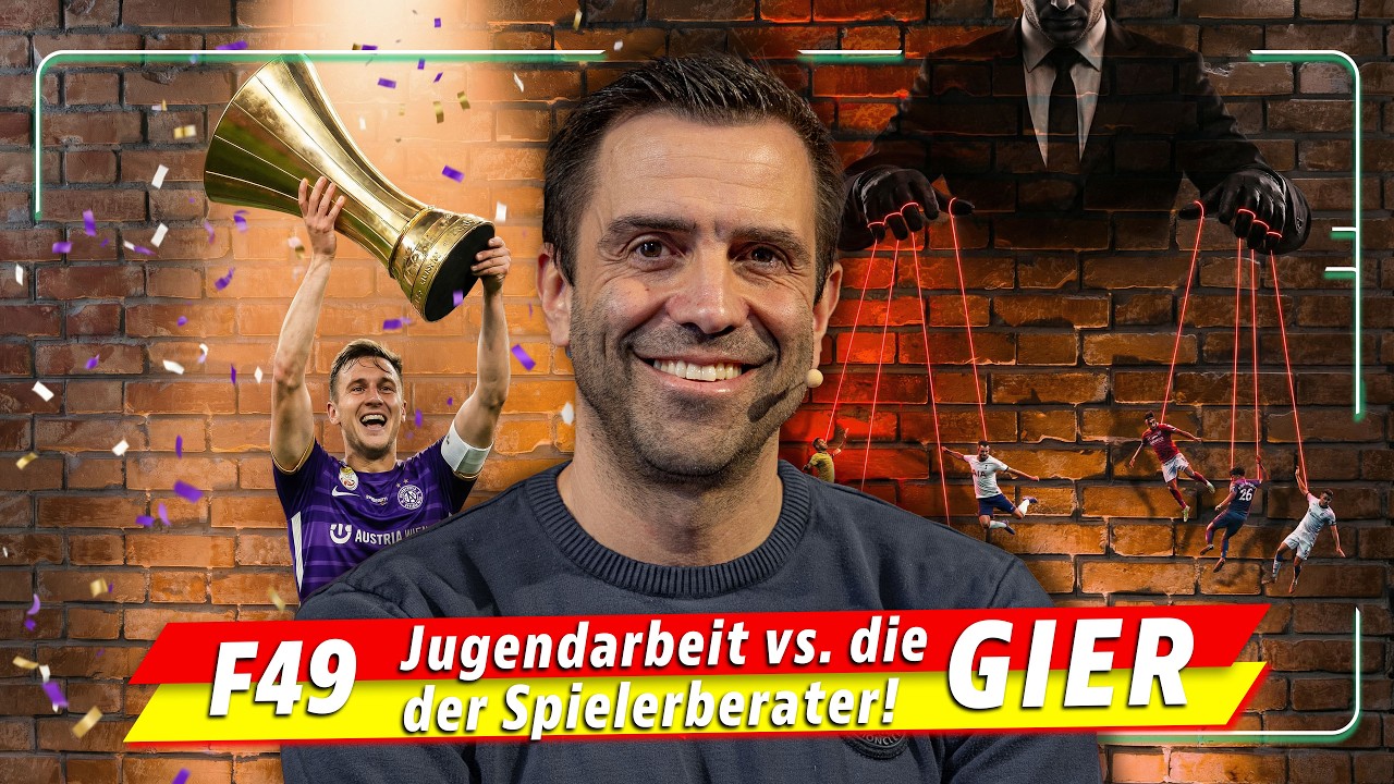 F49 | Gierige Spielerberater & Titelkandidat Austria? - mit Michael Wagner