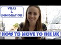 How to Move to the UK (Visas and Immigration)