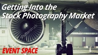 Getting into the Stock Photography Market