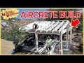 Crazy Aircrete Build‼️ | Weekly Peek Ep323