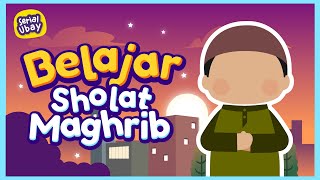 Cerita Ubay: Belajar Sholat Maghrib Tata Cara Sholat Maghrib - Yufid Kids