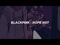BLACKPINK Hope Not Easy Lyrics BLACKPINK Hope Not Easy Lyrics