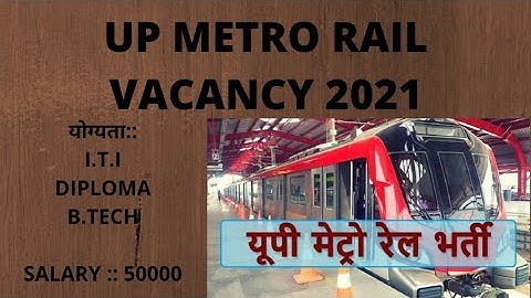 UP Metro Rail Vacancy 2021/UP Metro SC/TO Vacancy 2021,New Syllabus , UP मेट्रो रेल भर्ती 2021
