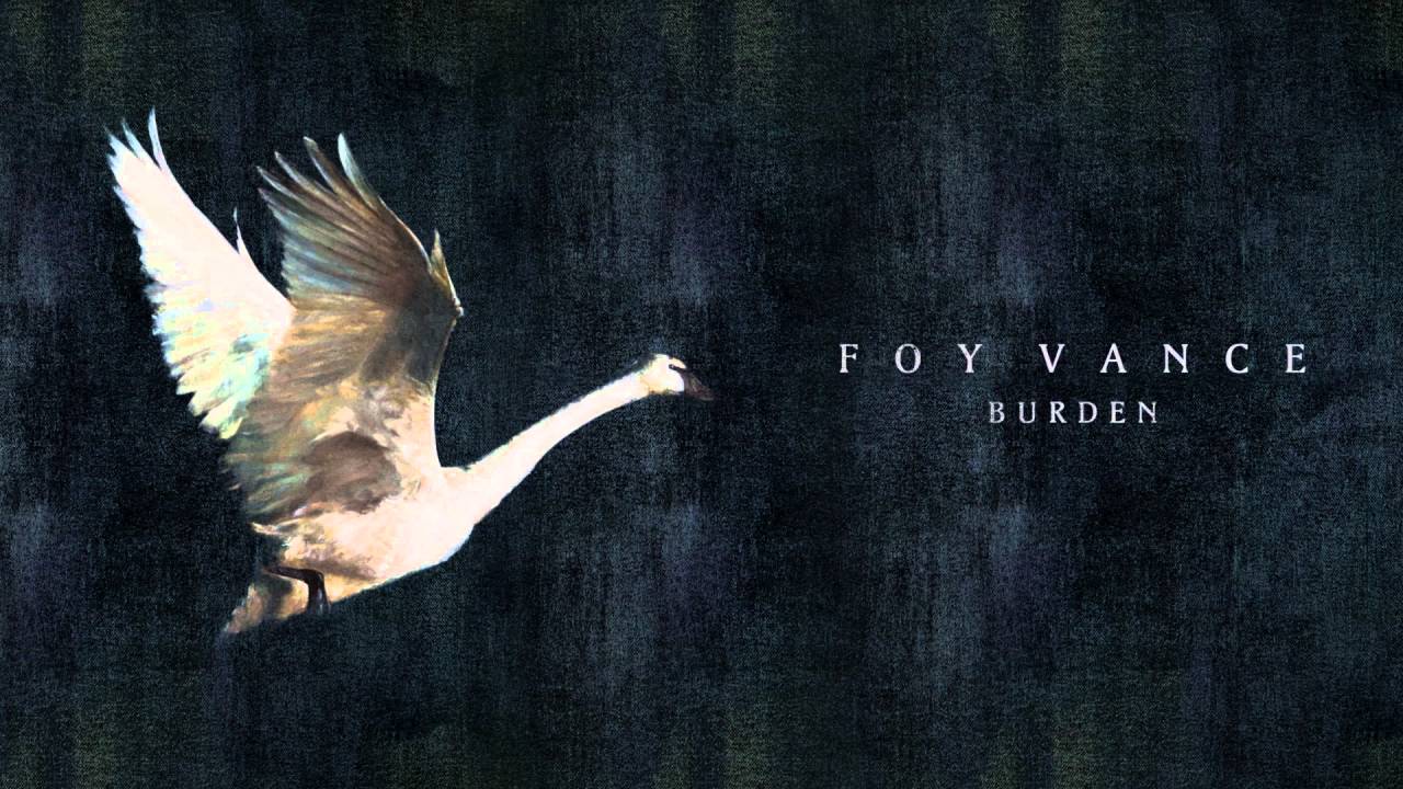 Foy Vance - Burden (Official Snippet) video thumbnail