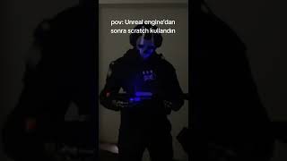 scratch #_# #funny #unrealengine #scratch