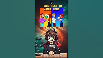 Who plans to kill her?🧠💡#brainteasers  #logicpuzzles #riddlechallenge #riddleoftheday