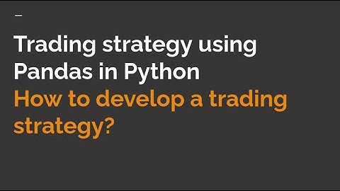 How to Build a Winning Trading Strategy using Pandas in Python