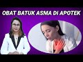 Obat Batuk Asma || Gejala, Penyebab, dan Pengobatan || Apoteker Anda