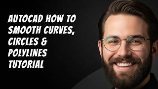 AutoCAD How to Smooth Curves, Circles & Polylines Tutorial