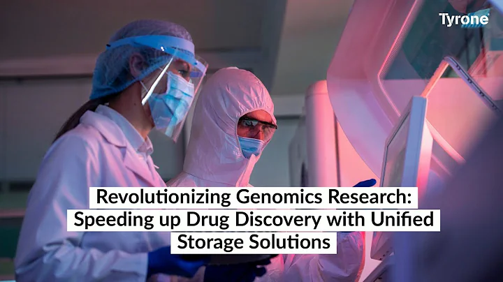 Revolutionizing Genomics Research: Speeding up Drug Discovery with Unified Storage Solutions