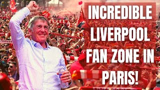 Liverpool FC FAN ZONE in PARIS | 50,000 Reds singing and King Kenny on stage!