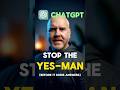 ChatGPT Is a Yes-Man. Fix It With This 1 Prompt