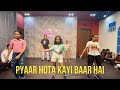 Pyaar hota kayi baar hai  ronak dance factory  ronak chheda choreography