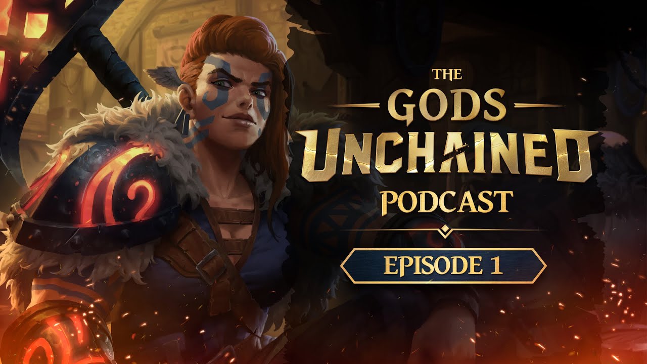 Gods Unchained Podcast - The Real Episode 1