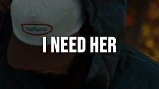 Bryson Tiller - I Need Her [Lyrics]
