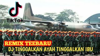 DJ TINGGALKAN AYAH TINGGALKAN IBU!!REMIX VIRAL TERBARU