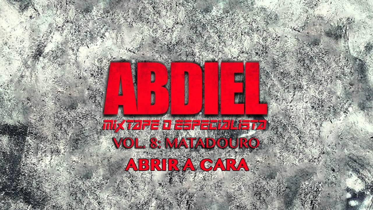 Abdiel -  Abrir a Cara